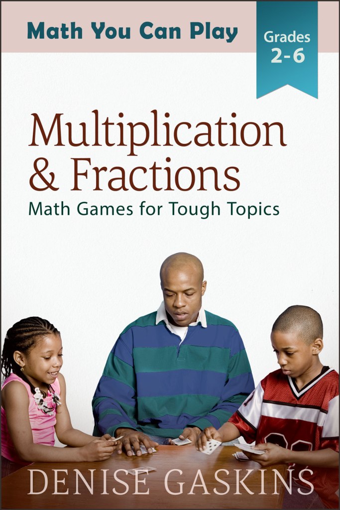 Multiplication and Fraction Games book by Denise Gaskins